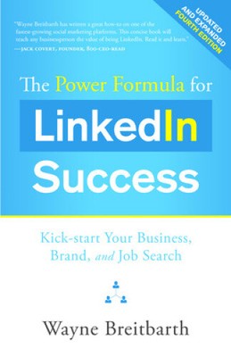The Power Formula for Linkedin Success: Kick-Start Your Business, Brand, and