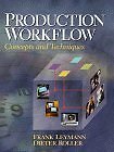 Production Workflow: Concepts and Techniques