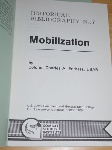 Mobilization Historical Bibliography No 7 by Charles Endress First Edition 1987 - Foto 2 di 3