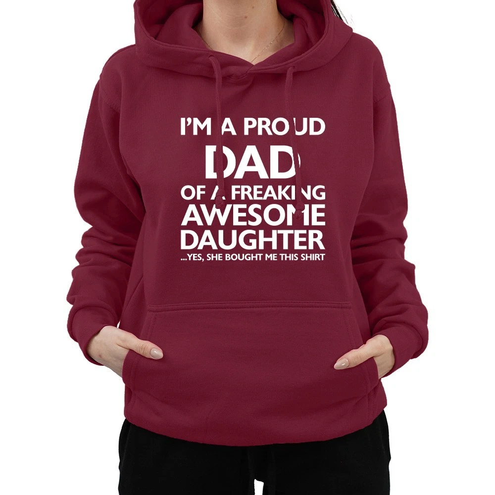 Funny Proud Dad of a Freaking Awesome Daughter Hoodie Sarcastic Unisex