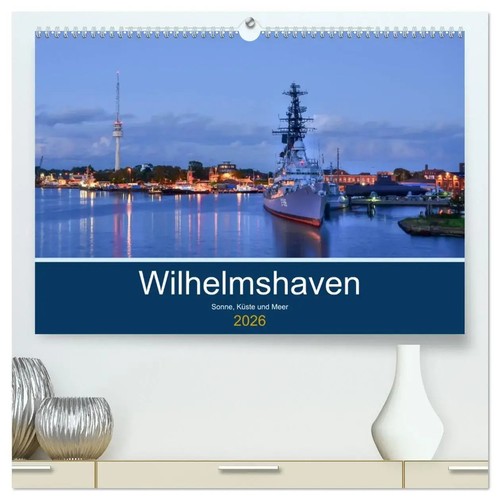 Birgit Müller | Wilhelmshaven - Sonne, Küste und Meer (hochwertiger Premium...