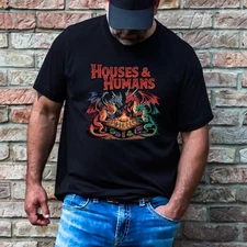 Houses and Humans Funny Adult Humor Novelty T-Shirt