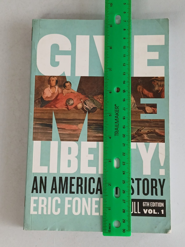 GIVE ME LIBERTY! An American History 6th Ed Vol 1 (2020) Eric Foner ~ Bonus Code - Imagen 2 de 11