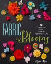 Lark Books-Fabric Blooms By Megan Hunt