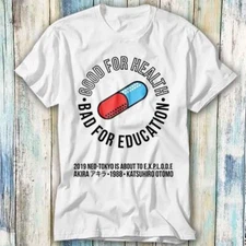 Neo Tokyo Good Health Bad Education Manga T Shirt Meme Gift Top Tee Unisex 781
