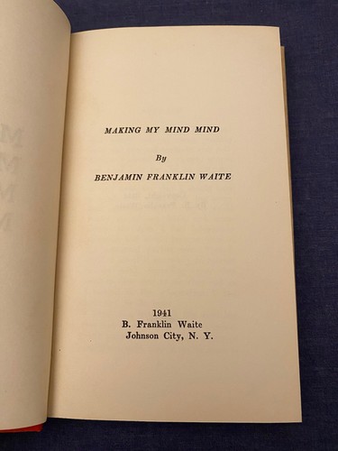 1941 Making My Mind Mind Benjamin Franklin Waite HC Dust Jacket Self Help - Picture 5 of 9