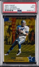 1999 FINEST GOLD REFRACTOR #20 TROY AIKMAN 72/100 PSA 9