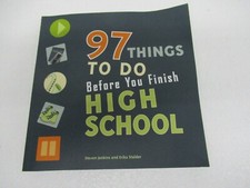 97 Things To Do Before You Finish High School