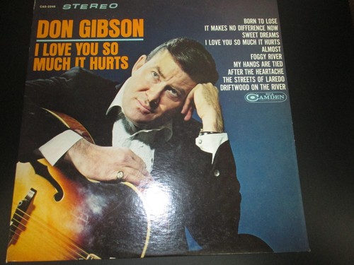 Don Gibson Vinyl LP-I Love You So Much It Hurts-RCA Camden Records 1968 - Picture 1 of 7