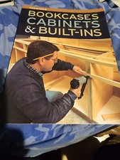 Bookcases, Cabinets and Built-Ins by Fine Homebuilding and Fine Woodworking...