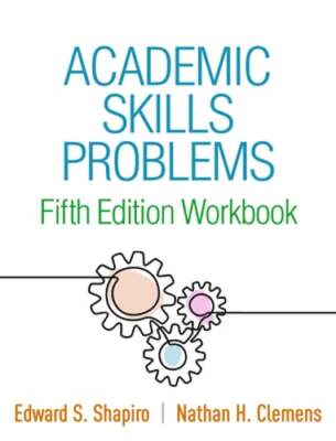 Academic Skills Problems Fifth Edition Workbook by PhD Shapiro, Edward S: New