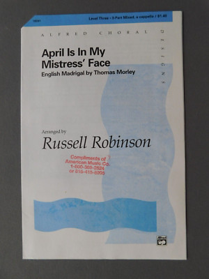 April Is In My Mistress' Face - 1999 sheet music - 3pt Vocal, a Cappella