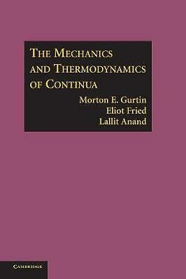 The Mechanics and Thermodynamics of Continua Gurtin Fried Anand Hardback
