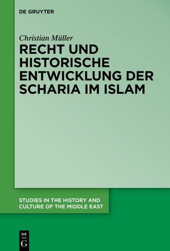 Recht + historische Entwicklung Scharia im Islam, Ramadan De Gruyter, Islamismus