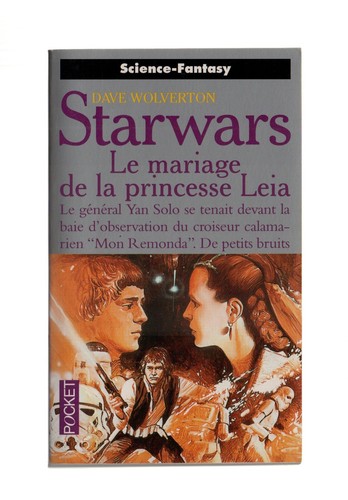 WOLVERTON STAR WARS, LE MARIAGE DE LA PRINCESSE LEIA  PRESSES POCKET N°5674 1998 - Picture 1 of 3