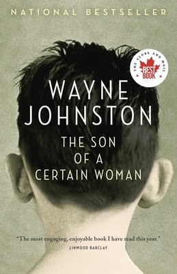 The Son of a Certain Woman by Wayne Johnston - Bild 1 von 1