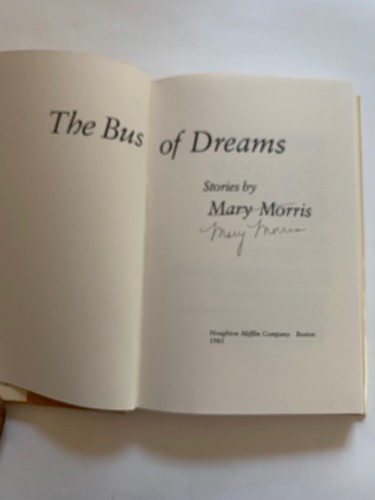 THE BUS OF DREAMS - 1ST. ED. SIGNED BY MARY MORRIS - Picture 4 of 6