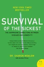 Survival of the Sickest: The Surprising Connections Between Disease and L - GOOD
