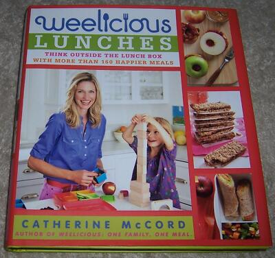 Weelicious Lunches: Think Outside the Lunch Box with More Than 160 Happier Meals