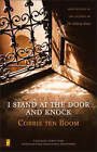 I Stand at the Door and Knock: Meditations by the Author of the Hiding Place by Corrie Ten Boom (Hardback, 2008)