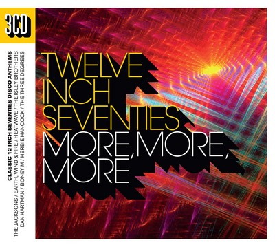 Various Artists: Twelve Inch Seventies: More More More