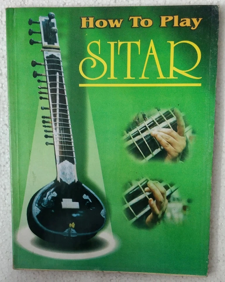 "HOW TO PLAY SITAR" MUSIC INSTRUMENT BOOK BY VIKAS AGGARWAL CREATIVE PUBLICATION - Image 2 of 3