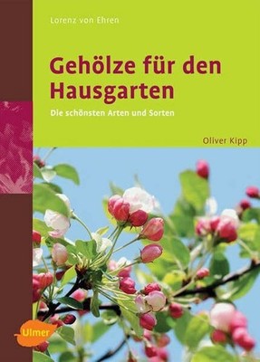 Gehölze für den Hausgarten Buch Ulmer Eugen Verlag