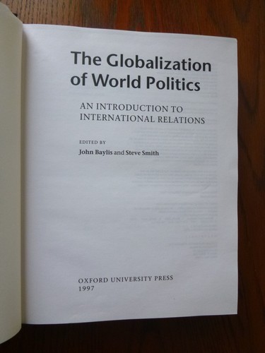 1st ed Globalization of World Politics by J Bayliss & S Smith (hardcover, 1997) - Picture 2 of 7