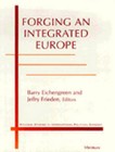 Forging an Integrated Europe: The Challenges Ahead by The University of Michigan Press (Hardback, 1998)