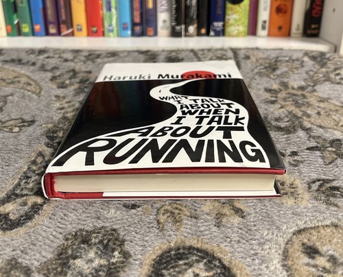 What I Talk About When I Talk About Running - Haruki Murakami (Hardcover) 1st UK - Picture 4 of 18
