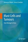 Mast Cells and Tumours von Domenico Ribatti und Enrico Crivellato (2011, Gebundene Ausgabe)