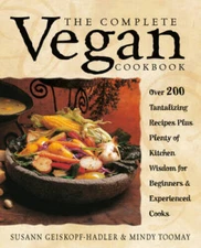 The Complete Vegan Cookbook: Over 200 Tantalizing Recipes, Plus Ple - ACCEPTABLE