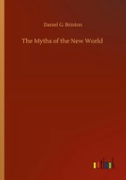 Daniel G. Brinton | The Myths Of The New World | Taschenbuch | Englisch (2020)