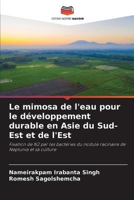 Le mimosa de l'eau pour le dveloppement durable en Asie du Sud-Est et de l'Est b