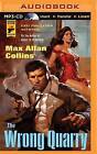 The Wrong Quarry by Max Allan Collins (CD-Audio, 2015)