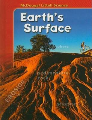 McDougal Littell Science: Student Edition Earth's Surface 2007 - GOOD