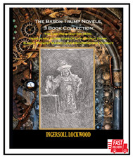 The Baron Trump Novels, 3 Book Collection: The Last President (Or 1900), Travels