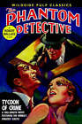 The Phantom Detective: Tycoon of Crime by Robert Wallace (Paperback / softback, 2005)