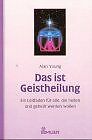 Das ist Geistheilung von Young, Alan | Buch | Zustand gut - Picture 1 of 1
