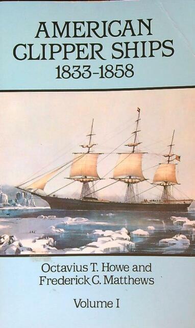 AMERICAN CLIPPER SHIPS 1833-1858. VOLUME 1 BC7427 AMERICAN CLIPPER SHIPS 1833-1858. VOLUME 1 BC7427