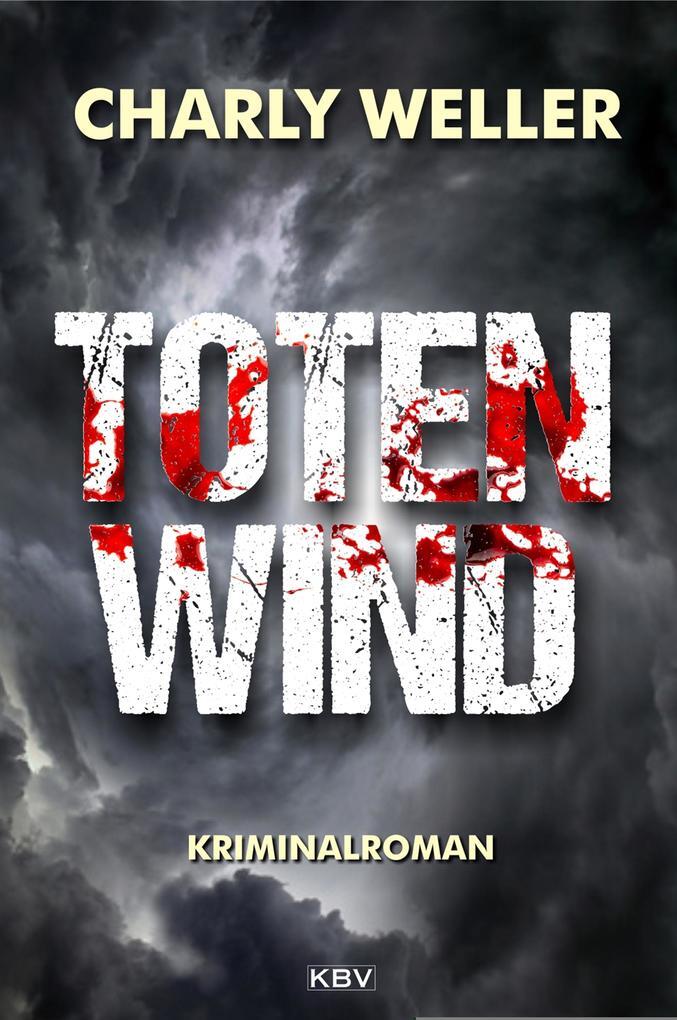 Thumbnail - Totenwind | Charly Weller | 2017 | Deutsch