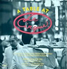A Table at Le Cirque Stories & Recipes from New York's Most Legendary Restaurant