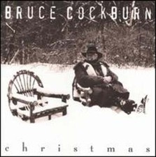Christmas by Bruce Cockburn: New