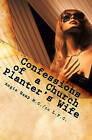 Confessions of a Church Planter's Wife: Coming Clean about the Dirty Side of Church Planting by Angie Hamp (Paperback / softback, 2011)