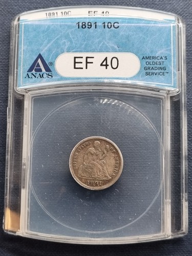 1891 Seated Liberty Dime ANACS XF40 RARE OLD BLUE HOLDER #76578