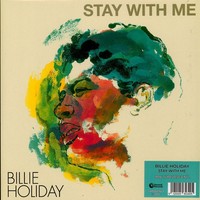 Billie Holiday - Stay With Me Turquoise Vinyl Edition (2021 - Eu - Reissue)