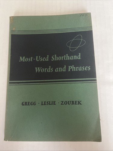 Most-Used Shorthand Words and Phrases Copyright 1951 Gregg Leslie Zoubek Vintag