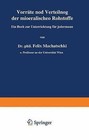 Vorrate Und Verteilung Der Mineralischen Rohstoffe: Ein Buch Zur Unterrichtung Fur Jedermann by Felix Machatschki (Paperback / softback)