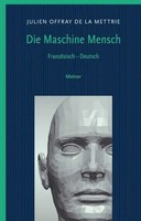 Die Maschine Mensch. L'homme Machine | Zweisprachige Ausgabe | Mettrie | Buch