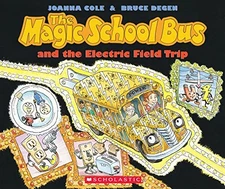 The Magic School Bus and the Electric Fi... by Degen, Bruce Paperback / softback